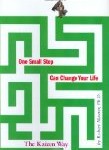 One Small Step Can Change Your Life: The Kaizen Way (Audiobook) by Robert Maurer