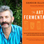 Sandor Katz – In-depth talk on Fermentation
