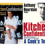 Kitchen Confidential: Adventures in the Culinary Underbelly by Anthony Bourdain