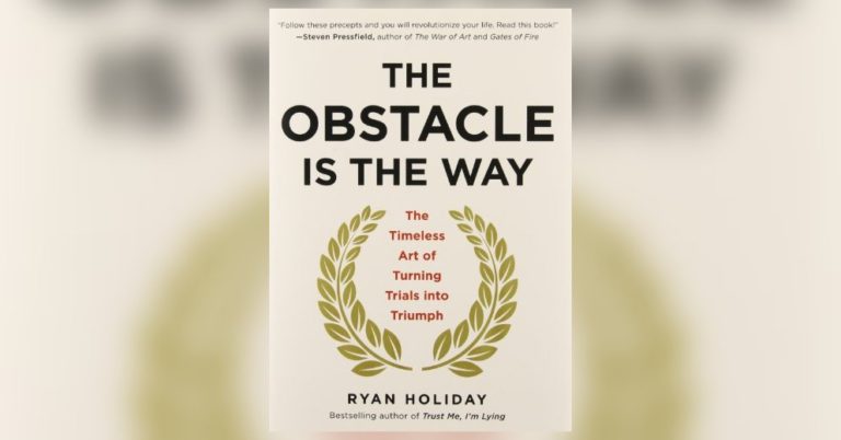 the obstacle is the way the obstacle is the way