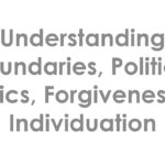 Deep Inner Game – Understanding Boundaries, Politics, Ethics, Forgiveness & Individuation