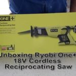 Ryobi One+ 18V Cordless Reciprocating Saw – Unboxing and Various Projects