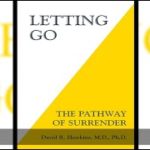 Letting Go: The Pathway to Surrender by David R. Hawkins