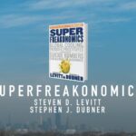 SuperFreakonomics: Global Cooling, Patriotic Prostitutes, and Why Suicide Bombers Should Buy Life Insurance