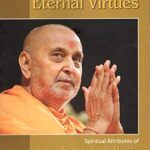 Eternal Virtues: Spiritual Attributes of Pramukh Swami Maharaj by Sadhu Aksharvatsaldas